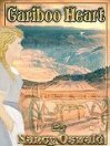 Cariboo Heart